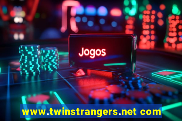 www.twinstrangers.net com